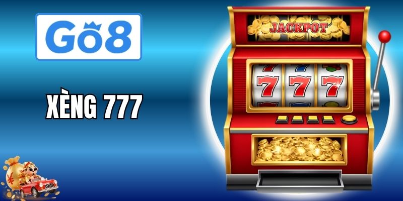 Xèng 777 - Chinh Phục Giải Thưởng Hấp Dẫn Tại GO8